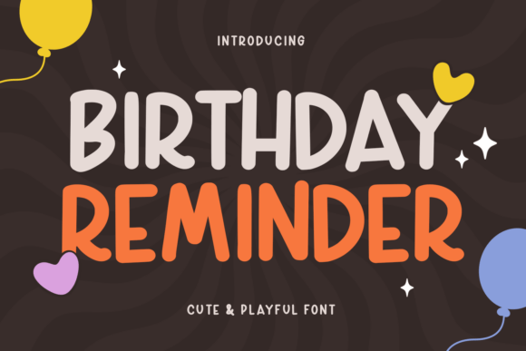 Birthday Reminder: The Script Amp Fonts Choice for Handmade Brands