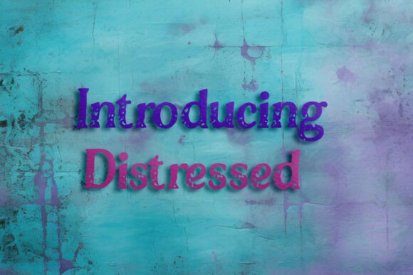 Distressed Fonts: A Display Review for Real Client Work