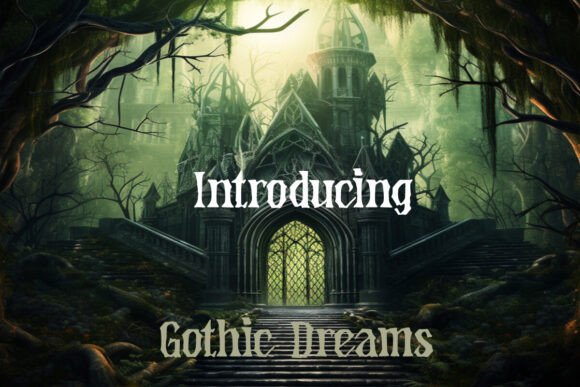 Gothic Dreams: A Display Font Review for Local Brands