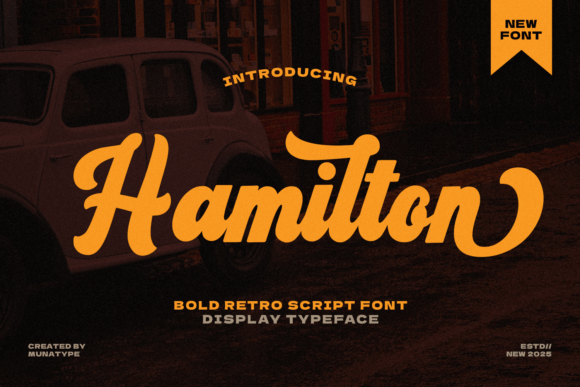 Hamilton: A Bold Script Amp Fonts Review for Local Brands