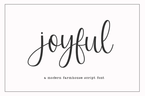 Joyful Script: A Modern Farmhouse Font for Creative Design