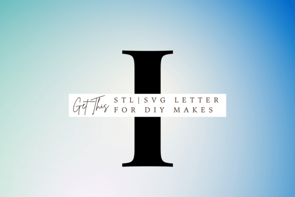 Playfair Display Letter I SVG and STL for 3D Printing & Signs Amp